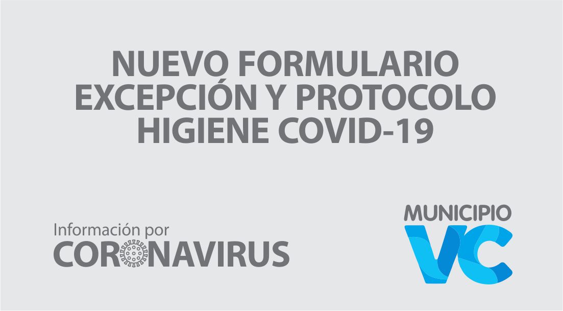 Nuevo formulario excepción y protocolo higiene covid-19