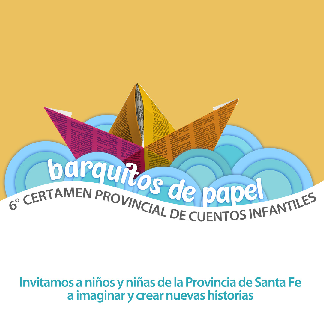 6º certamen Provincial de cuentos infantiles “Barquitos de Papel” Obras seleccionadas para integrar la Antología
