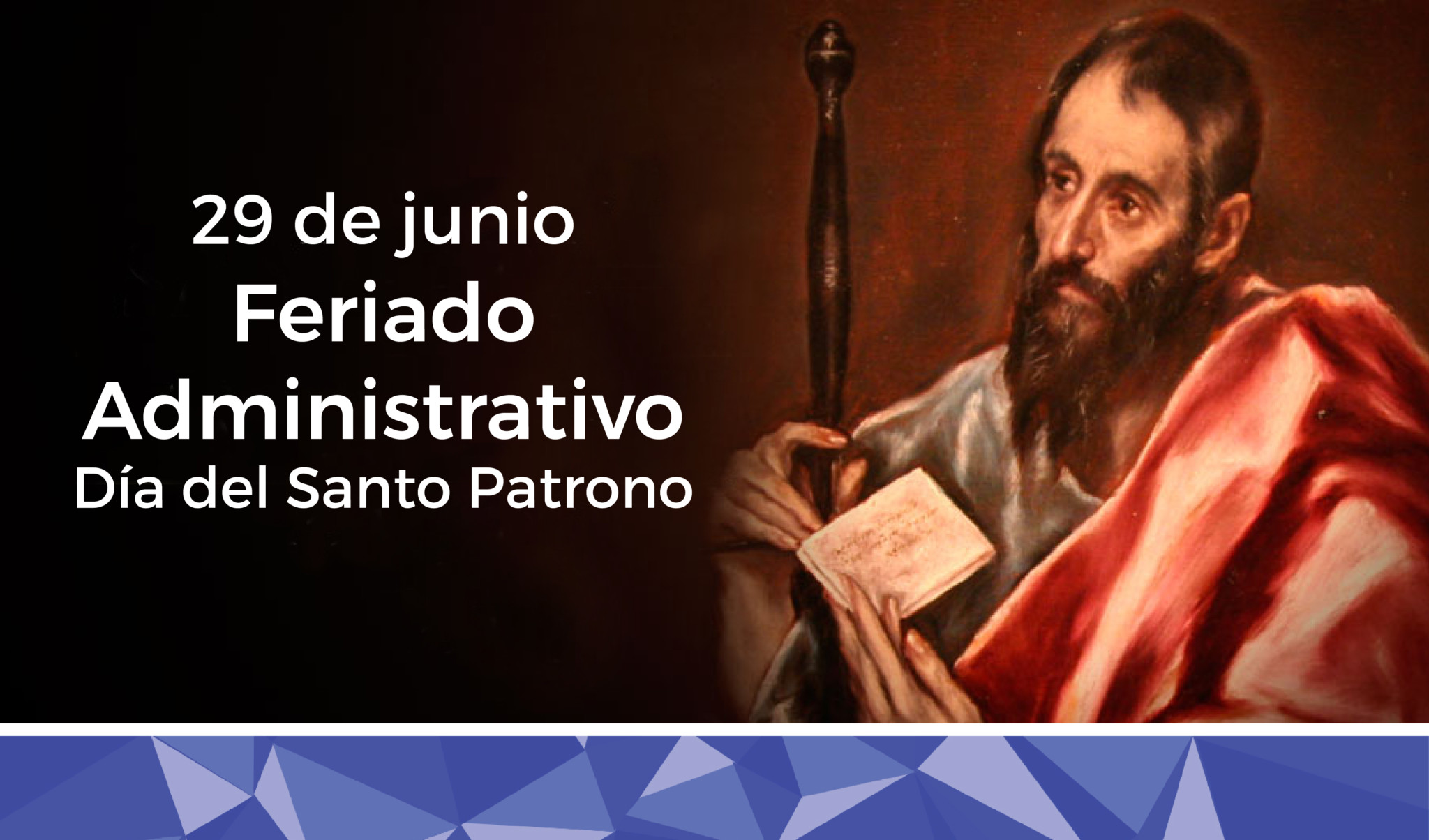 Feriado Administrativo el 29 de junio, día del Santo Patrono