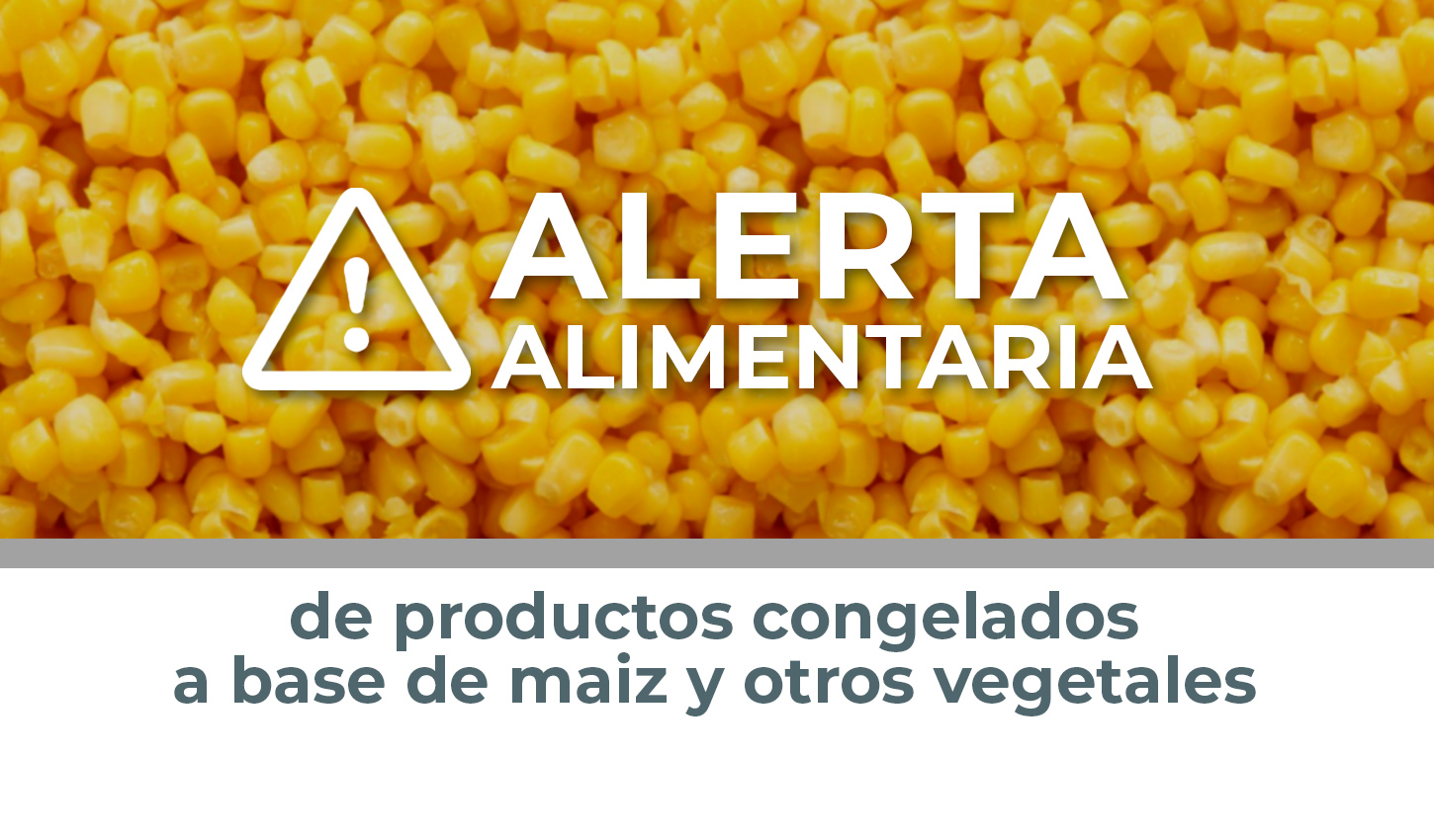 Alerta alimentaria: Retiro preventivo de diferentes alimentos congelados
