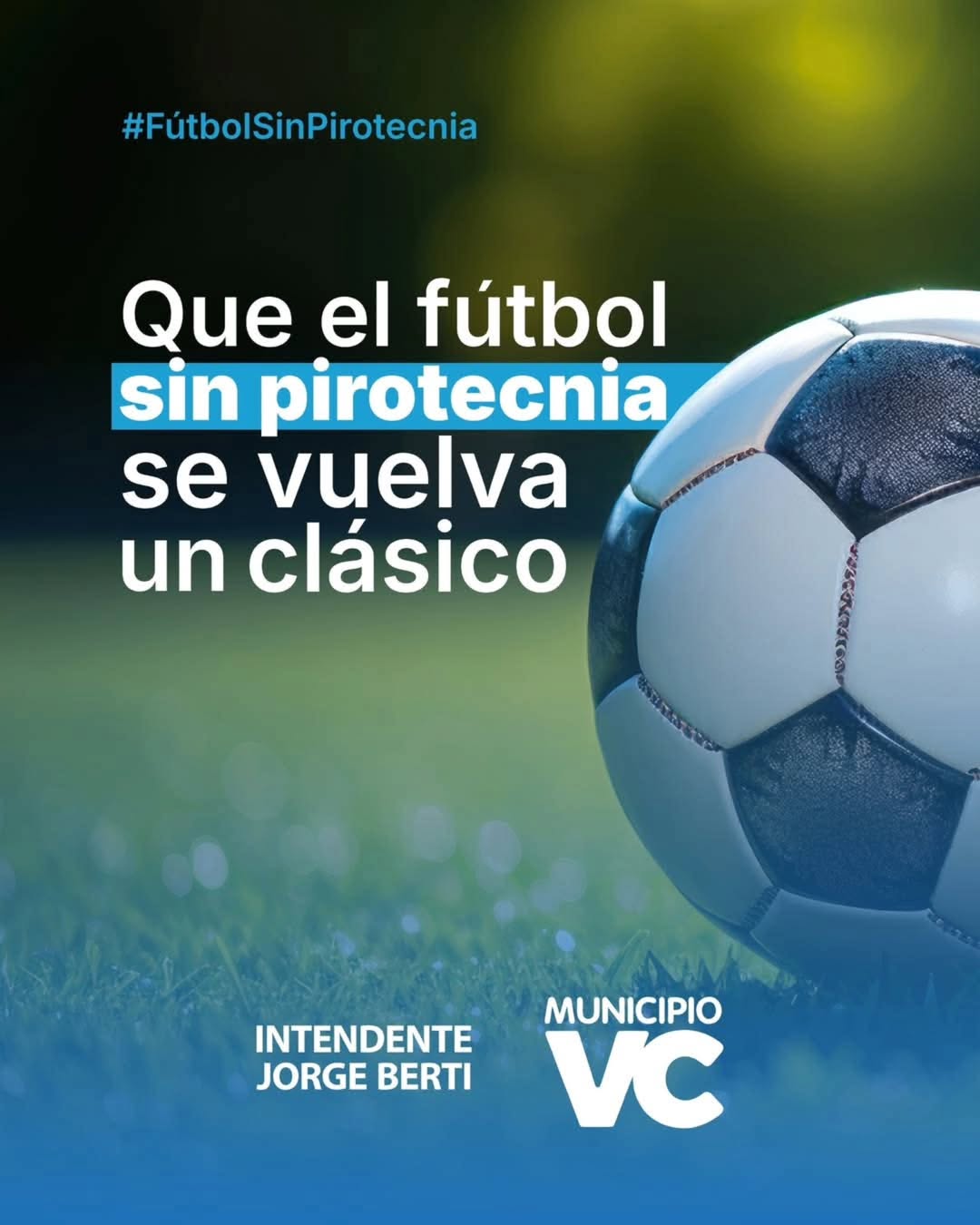 ¡Fútbol con pasión, pero sin pirotecnia!