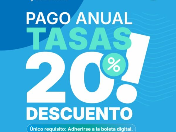  20% de DESCUENTO en el pago anual de Tasas Municipales y Cementerio