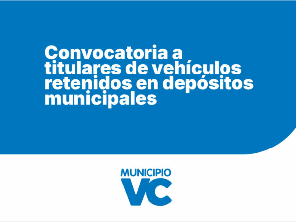 Convocatoria a titulares de vehículos retenidos en depósitos municipales