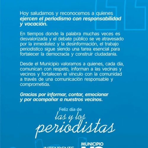 Hoy saludamos y reconocemos a quienes ejercen el periodismo con responsabilidad y vocación