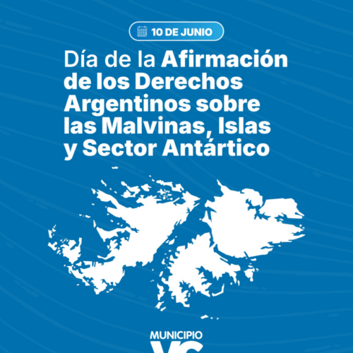 10 de junio | Día de la Afirmación de los Derechos Argentinos sobre las Malvinas, Islas del Atlántico Sur y Sector Antártico