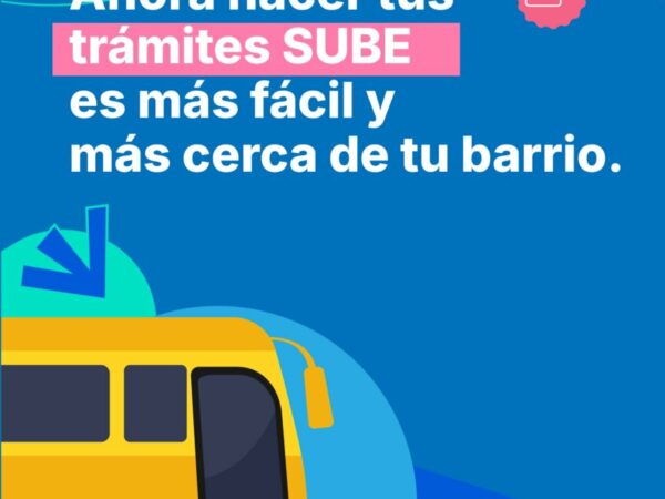 Ahora hacer trámites SUBE es más fácil y está más cerca de tu barrio.
