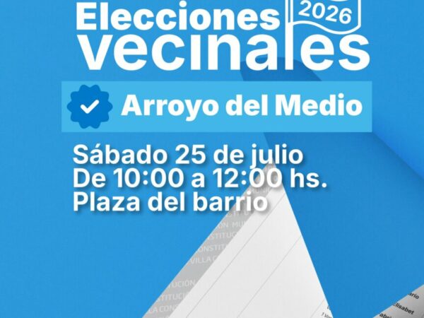 Elecciones Vecinales – Barrio Arroyo del Medio