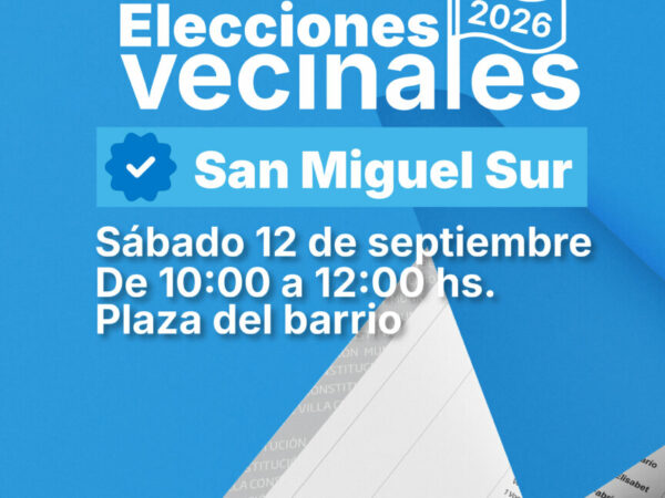 Elecciones Vecinales | Barrio San Miguel Sur