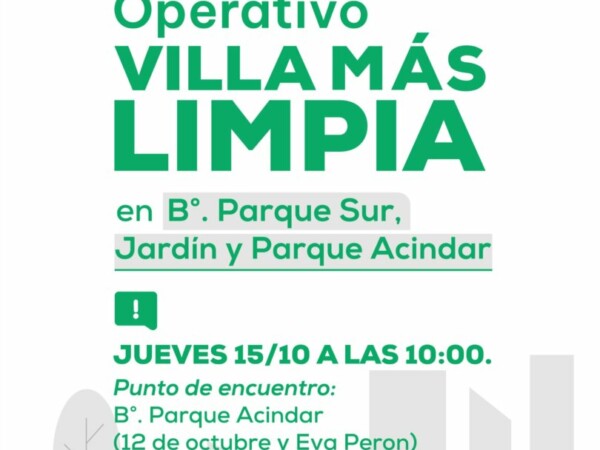 Villa Más Limpia llega a los barrios Parque Sur, Jardín y Parque Acindar